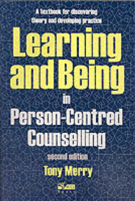 Learning and Being in Person-Centred Counselling by Tony Merry image