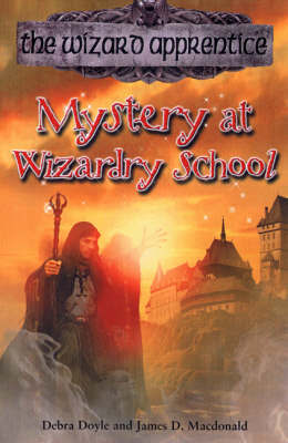 Wizard Apprentice 7:Mystery at Wizardry School by Doyle & MacDonald image