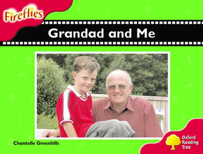 Oxford Reading Tree: Stage 4: Fireflies: Grandad and Me by Chantelle Greenhills image