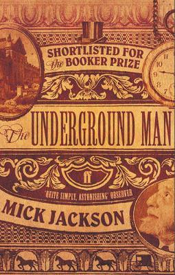 The Underground Man by Mick Jackson image