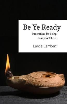 Be Ye Ready by Lance Lambert image