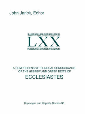 A Comprehensive Bilingual Concordance of the Hebrew and Greek Texts of Ecclesiastes image