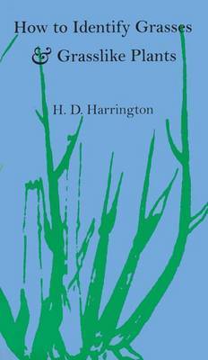 How to Identify Grasses and Grasslike Plants by H.D. Harrington image