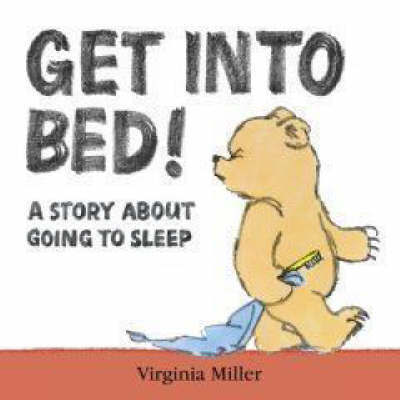 Get into Bed! by Virginia Miller image