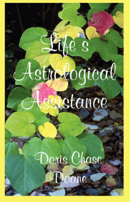 Life's Astrological Assistance by Doris Chase Doane image