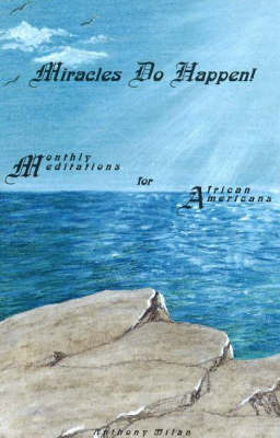 Miracles Do Happen by Anthony Milan image