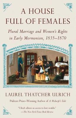 House Full of Females by Laurel Thatcher Ulrich image