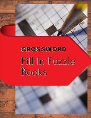 Crossword Fill In Puzzle Books by Samurel M Kardem