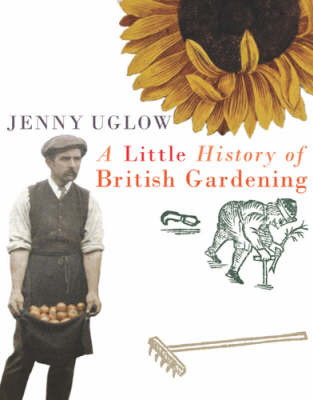 A Little History of British Gardening by Jenny Uglow image