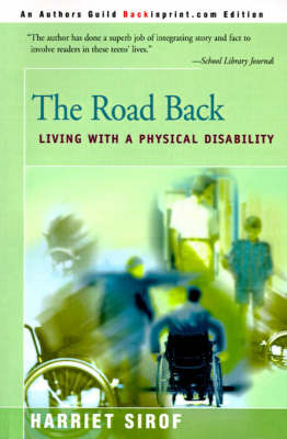 The Road Back: Living with a Physical Disability by Harriet Sirof image
