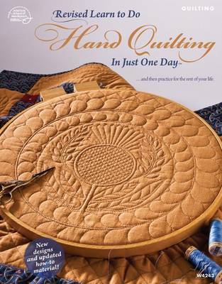 Revised Learn to Do Hand Quilting in Just One Day by Nancy Daniel