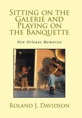 Sitting on the Galerie and Playing on the Banquette by Roland Davidson image