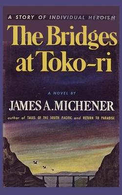 The Bridges at Toko-Ri by James A Michener image