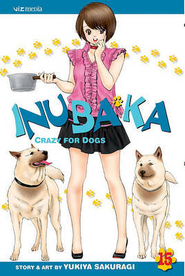 Inubaka: Crazy for Dogs, Volume 15 by Yukiya Sakuragi image