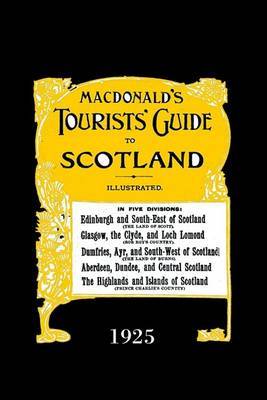 Macdonald's Tourists' Guide to Scotland,1925 on Hardback