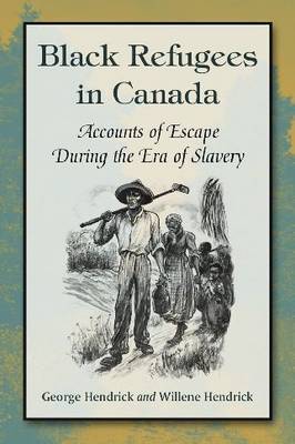 Black Refugees in Canada by George Hendrick image