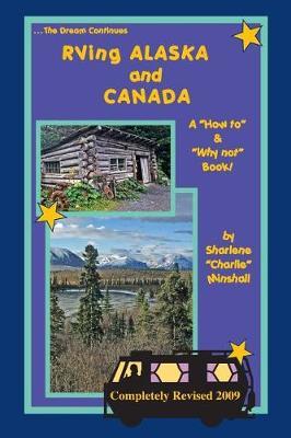 RVing Alaska and Canada by Sharlene "charlie" Minshall image
