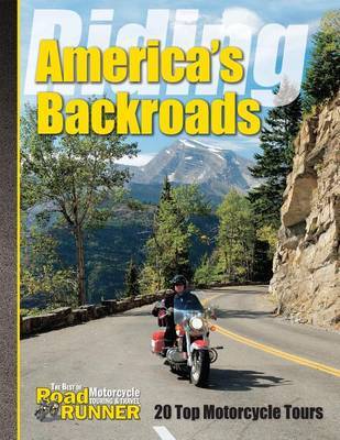 Riding America's Backroads: 20 Top Motorcycle Tours image