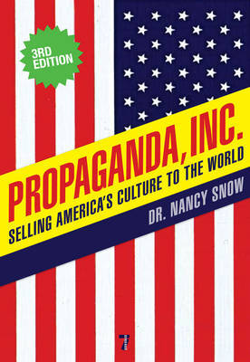 Propaganda Inc, 3rd Edition by Nancy Snow image