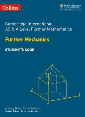 Cambridge International AS & A Level Further Mathematics Further Mechanics Student's Book by Collins image