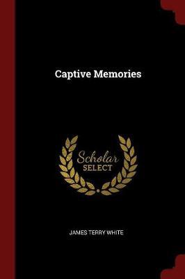 Captive Memories by James Terry White image