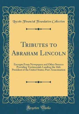 Tributes to Abraham Lincoln by Lincoln Financial Foundation Collection image
