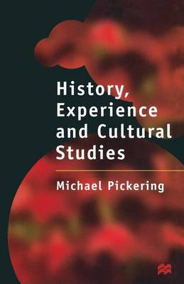 History, Experience and Cultural Studies by Michael Pickering image