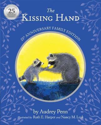 The Kissing Hand 25th Anniversary Edition by Audrey Penn image