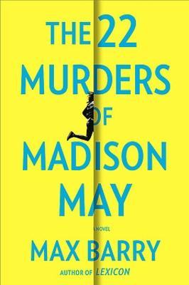 The 22 Murders of Madison May by Max Barry image
