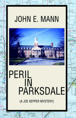 Peril in Parksdale on Hardback by John E. Mann