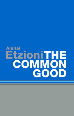 The Common Good by Amitai Etzioni image