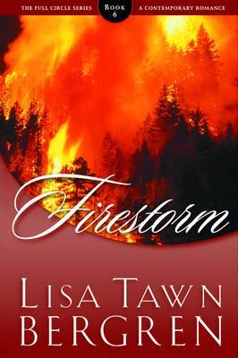Firestorm by Lisa Tawn Bergren image
