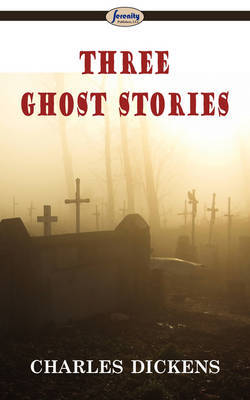 Three Ghost Stories by Charles Dickens image