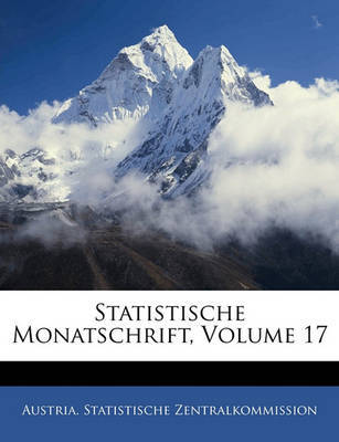 Statistische Monatschrift, Volume 17 image