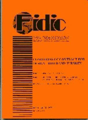 FIDIC Conditions of Contract for Design, Build and Turnkey: Orange Book: Orange by Federation Internationale des Ingenieurs Conseils image