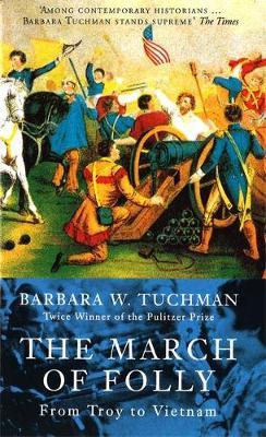The March Of Folly by Barbara W. Tuchman image