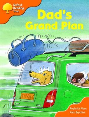 Oxford Reading Tree: Stage 6 and 7: More Storybooks B: Dad's Grand Plan on Paperback by Roderick Hunt