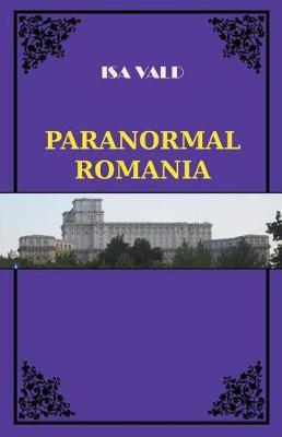 Paranormal Romania by Isa Vald image