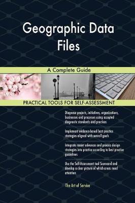 Geographic Data Files a Complete Guide by Gerardus Blokdyk image
