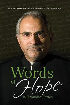 Words of Hope in Troubled Times by Jose Ramos-Horta image