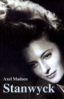 Stanwyck on Paperback by Axel Madsen (Los Angeles, California)