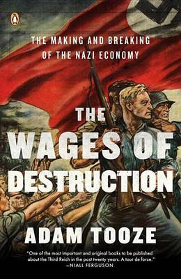 The Wages of Destruction by Adam Tooze image