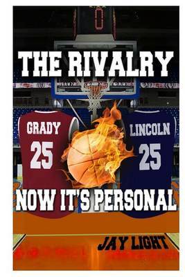 The Rivalry: Now It Personal by Jay Light image