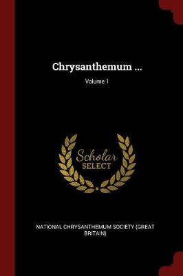 Chrysanthemum ...; Volume 1 image