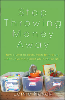 Stop Throwing Money Away by Jamie Novak image