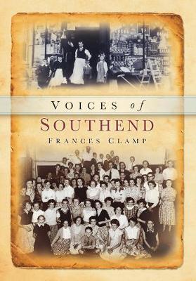 Southend Voices by Frances Clamp