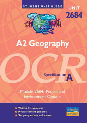 A2 Geography Unit 2684 OCR Specification A: People and Environment Options: Module 2684 on Paperback by Michael Raw