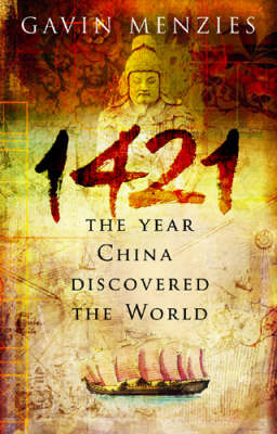 1421: The Year China Discovered the World on Hardback by Gavin Menzies