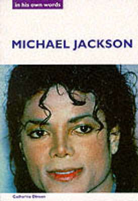Michael Jackson: In His Own Words by Catherine Dineen image