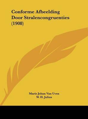 Conforme Afbeelding Door Stralencongruenties (1908) on Hardback by Marie Johan Van Uven